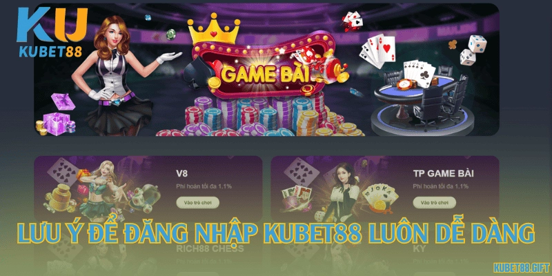 Lưu ý để đăng nhập Kubet88 luôn dễ dàng
